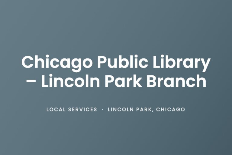 Chicago Public Library – Lincoln Park Branch